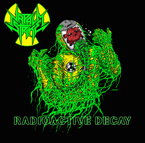 Napalm Strike : Radioactive Decay